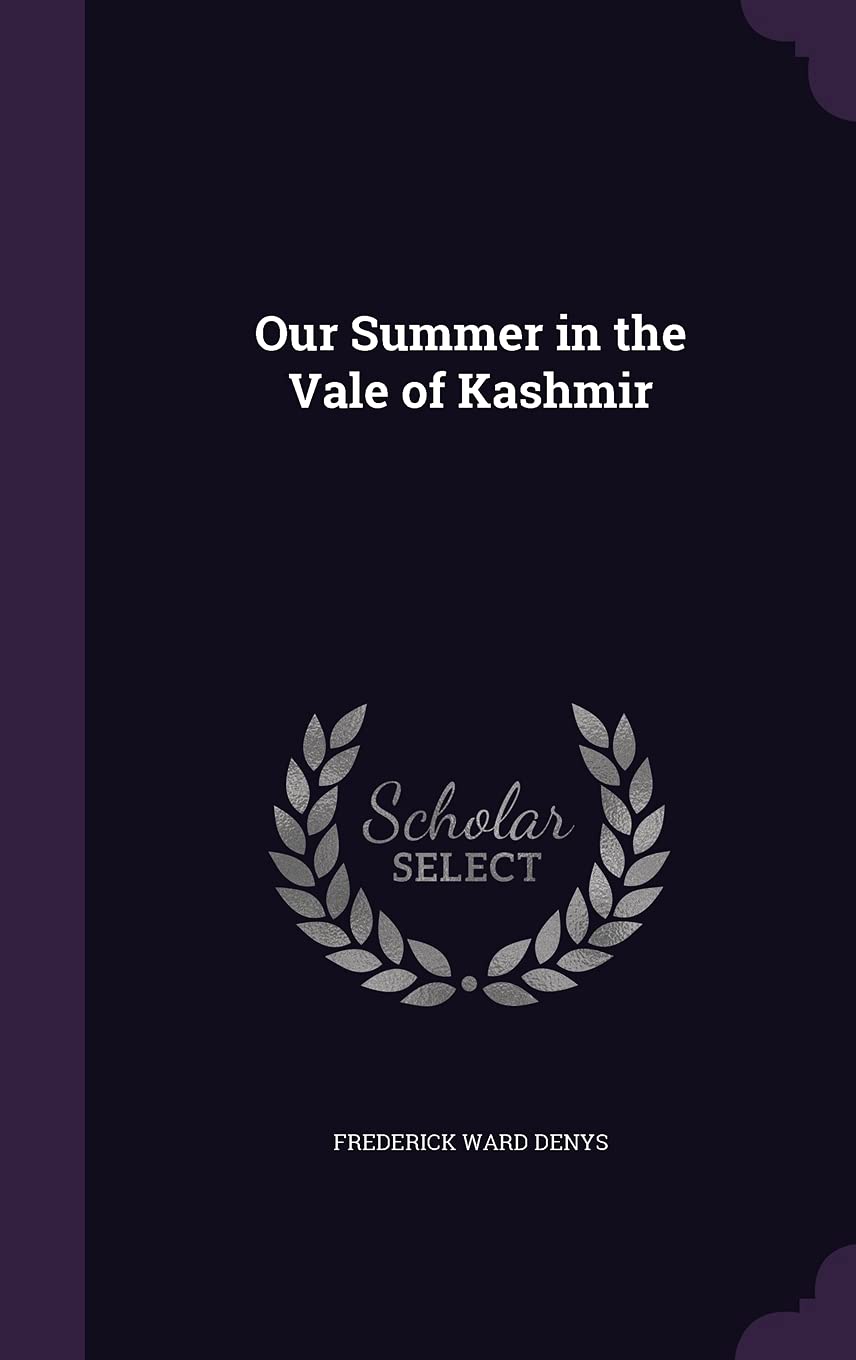 Our Summer in the Vale of Kashmir
