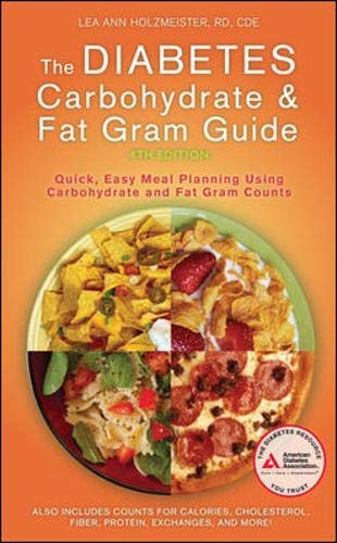 The Diabetes Carbohydrate and Fat Gram Guide The Diabetes Carbohydrate and Fat Gram Guide