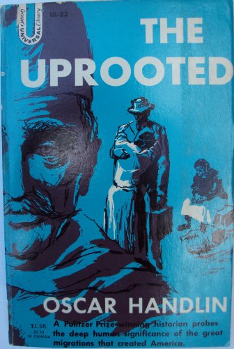 The Uprooted: The Epic Story of the Great Migra... 0448000237 Book Cover