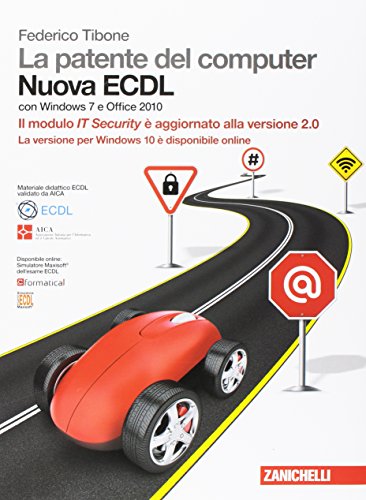 La patente del computer. Nuova ECDL. Versione per Windows 10 e Office 2016. Syllabus 6.0. Con Contenuto digitale (fornito elettronicamente) La patente del computer. Nuova ECDL. Versione per Windows 10 e Office 2016. Syllabus 6.0. Con Contenuto digitale (fornito elettronicamente)