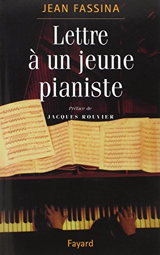Télécharger Lettre à un jeune pianiste livre En ligne