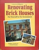 Renovating Brick Houses: For Yourself or for Investment 0882665936 Book Cover