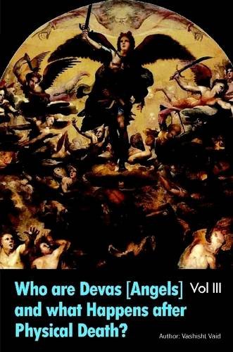 What is the Astral Plane Bhava sagar & Who are Devas Angels Vol III