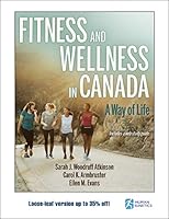 Fitness and Wellness in Canada: A Way of Life 1492589837 Book Cover