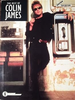 Paperback The Best of Colin James (Guitar Tablature Edition, Authentic Transcriptions) Book