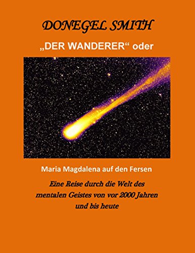 "Der Wanderer" oder Maria Magdalena auf den Fersen [German] 3738619879 Book Cover