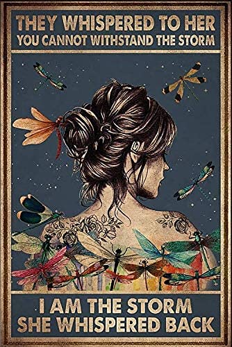 8"x12" Tattoo Girl Dragonfly They Whispered To Her I Am The Storm She Whispered Back Tin Sign Gift For Girls Vintage Style Wall Plaque Wall Decoration Metal Sign
