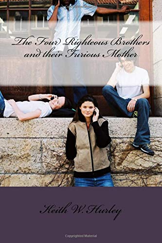 The Four Righteous Brothers and their Furious Mother
