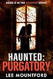 Haunted: Purgatory