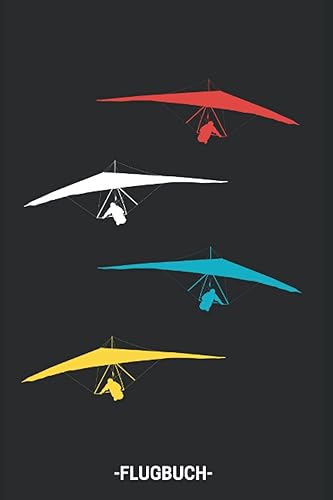 Hängegleiter Flugbuch: Logbuch für Drachenflieger zum selber dokumentieren - Drachenflug (Deltasegler) Flugsport - 110 Seiten im praktischen A5 Format