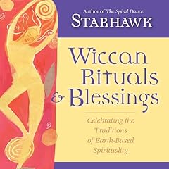 Wiccan Rituals and Blessings Audiolibro Por Starhawk arte de portada