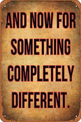 KPSheng Quotes Tin Signs,Monty Python Quote And Now For Something Completely Different Metal Tin...