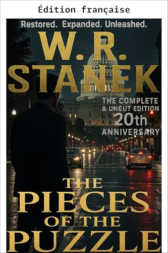 Les pièces du puzzle : édition intégrale du 20e anniversaire (Agent renégat : un thriller de Scott Evers)