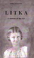 Litka: A Memoir of the War 1893744043 Book Cover