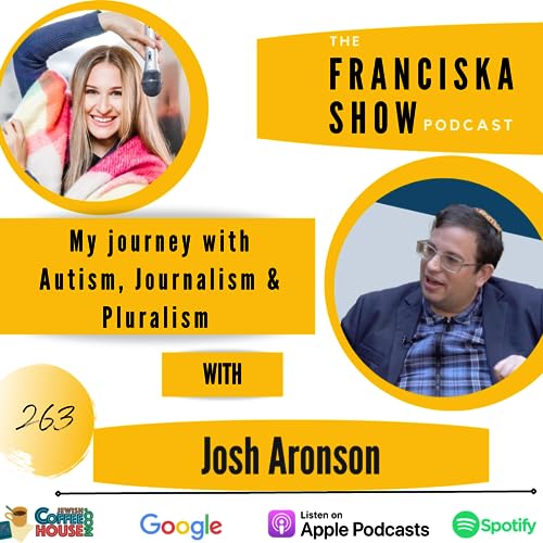 My Journey With Autism, Journalism & Pluralism - with Josh Aronson Podcast Por  arte de portada