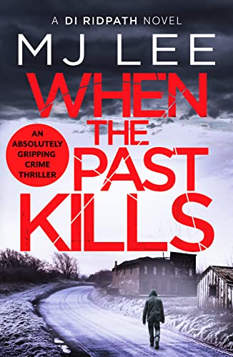 When the Past Kills (Di Ridpath Crime Thriller)