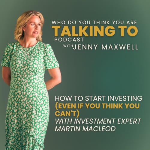 83. How to Start Investing (Even If You Think You Can't) with Investment Expert Martin Macleod