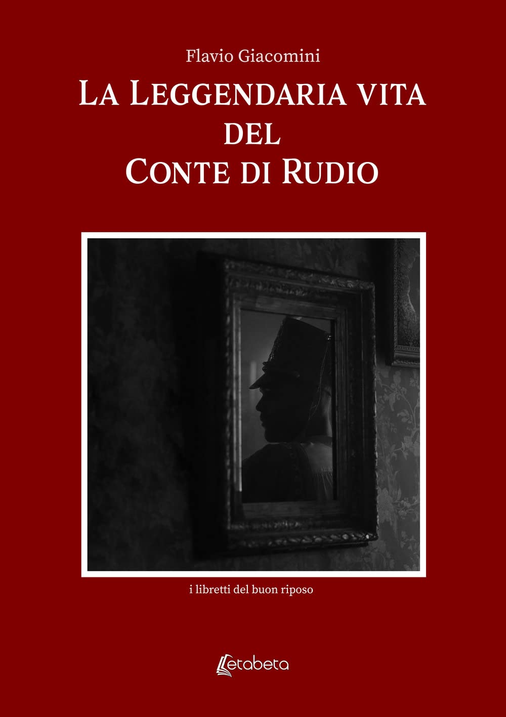 La Leggendaria Vita Del Conte Di Rudio - 4