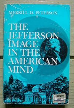 Paperback The Jefferson Image in the American Mind Book