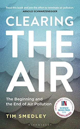 Clearing the Air: SHORTLISTED FOR THE ROYAL SOCIETY SCIENCE BOOK PRIZE 2019