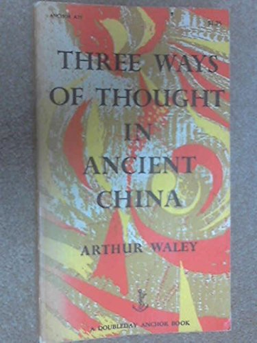 Three Ways of Thought in Ancient China 0385092806 Book Cover