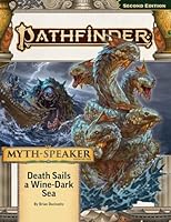 Pathfinder Adventure Path: Death Sails a Wine-Dark Sea (Myth-Speaker 2 of 3) (P2) 1640786945 Book Cover