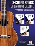 bariton ukulele  3-Chord Songs for Baritone Ukulele (G-C-D): Melody, Chords and Lyrics for D-G-B-E Tuning (English Edition)