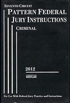 Paperback Seventh Circuit Pattern Federal Jury Instructions, Criminal Book