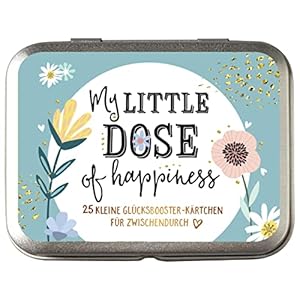 My little dose of happiness: 25 kleine Glücksbooster-Kärtchen für Zwischendurch