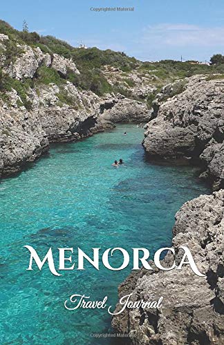 Menorca Travel Journal: Diary Notebook Trip to Menorca Diary