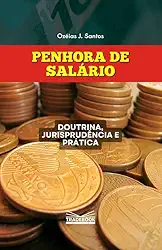 Penhora de Salário: Edição 2026