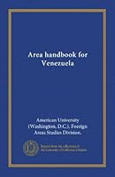 Area handbook for Venezuela B008W7SRW6 Book Cover