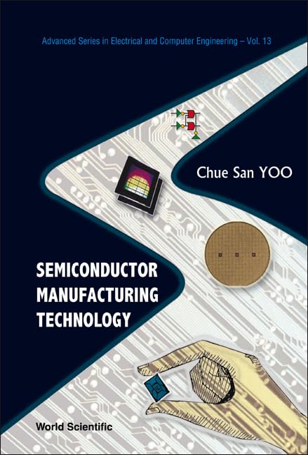 SEMICONDUCTOR MANUFACTURING TECHNOLOGY (Advanced Electrical and Computer Engineering)