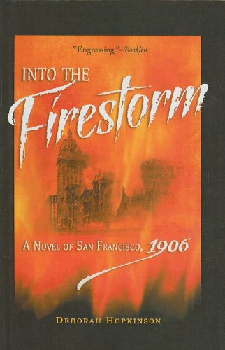 Amazon.co.jp: Into the Firestorm: A Novel of San Francisco, 1906 : 本