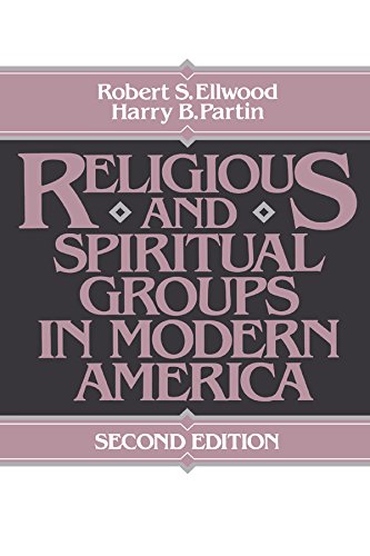 Religious and Spiritual Groups in Modern America      2nd Edition, Kindle Edition
