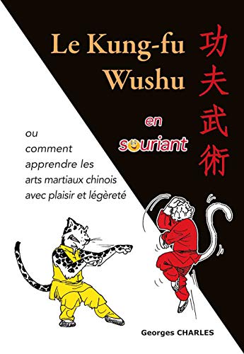 Télécharger Le Kung-fu Wushu en souriant livre En ligne