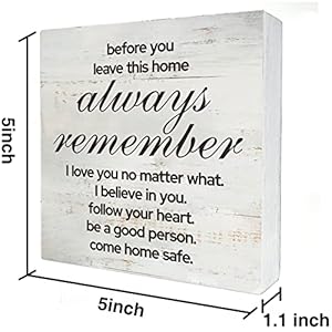 Love Quote Before You Leave This House Always Remember Wood Box Sign Rusitc Family Quote Wooden Box Sign Farmhouse Home Living Room Desk Shelf Decor (5 X 5 Inch) Love Quote Before You Leave This House Always Remember Wood Box Sign Rusitc Family Quote Wooden Box Sign Farmhouse Home Living Room Desk Shelf Decor 5 X 5 Inch