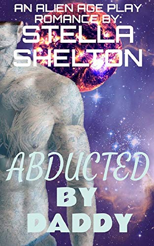 Abducted by Daddy by Stella Shelton