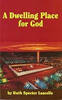 Dwelling Place for God B000UQT92E Book Cover