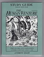 The Human Venture - Anthony Esler - The Globe Encompassed: A World History since 1500 -Study guide. 013431008X Book Cover