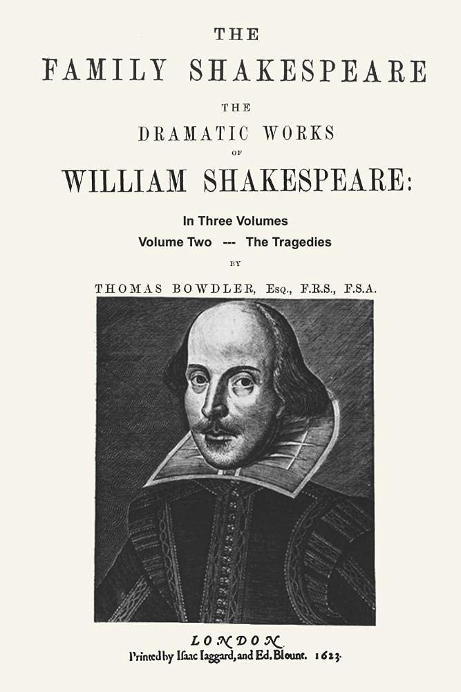 The Family Shakespeare, Volume Two, The Tragedies, by Thomas Bowdler: 2