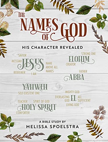 Compare Textbook Prices for The Names of God - Women's Bible Study Participant Workbook: His Character Revealed Workbook Edition ISBN 9781501878084 by Spoelstra, Melissa