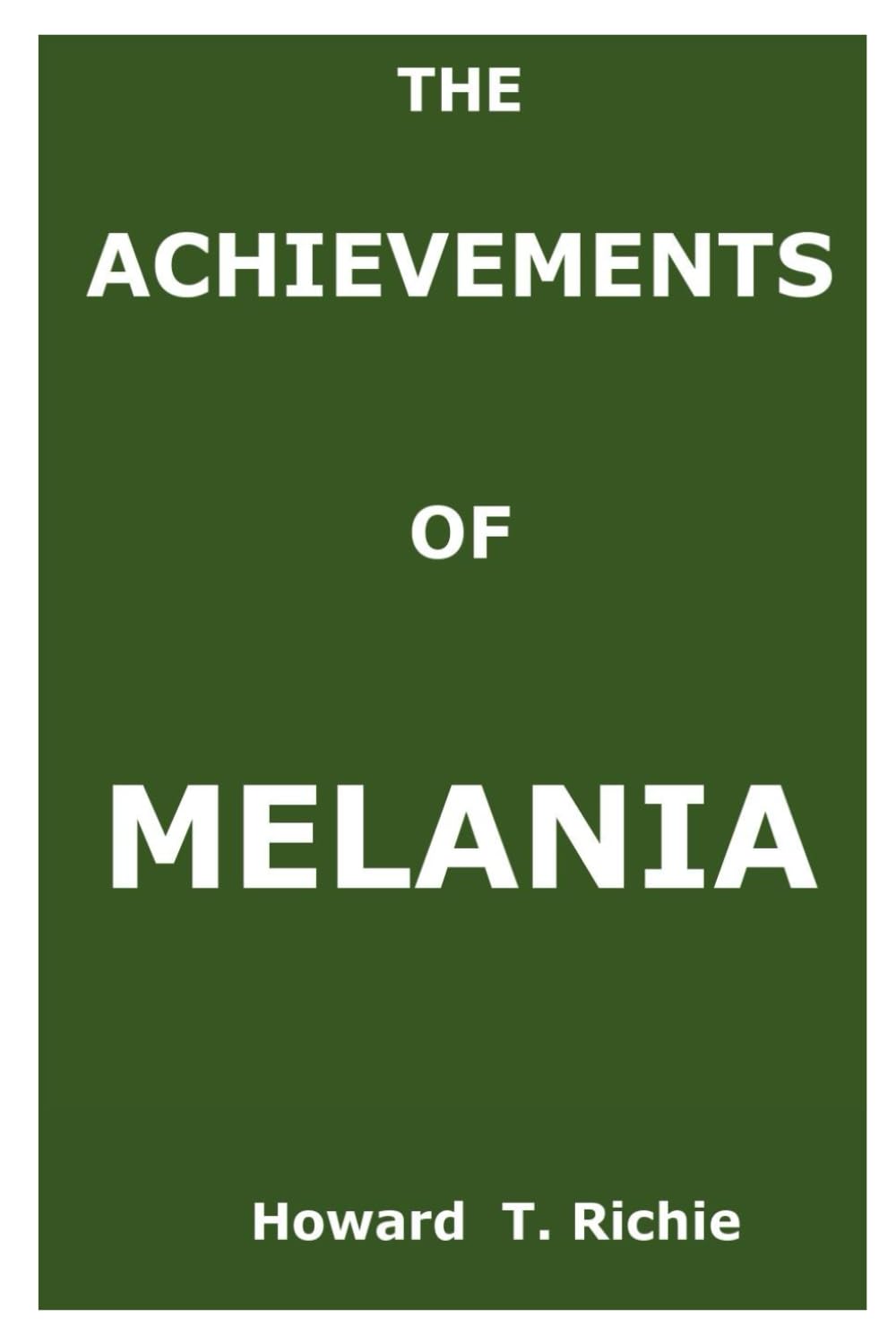 The Achievements of Melania