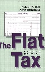 The Flat Tax: Updated Revised Edition (Hoover Institution Press Publication Book 423)