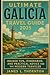 Ultimate Galicia Travel Guide 2025: Insider Tips, Itineraries, and Practical Advice for the Modern Traveler