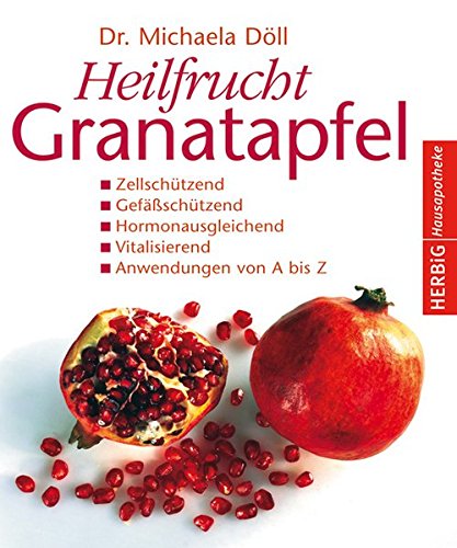 Döll, M: Heilfrucht Granatapfel