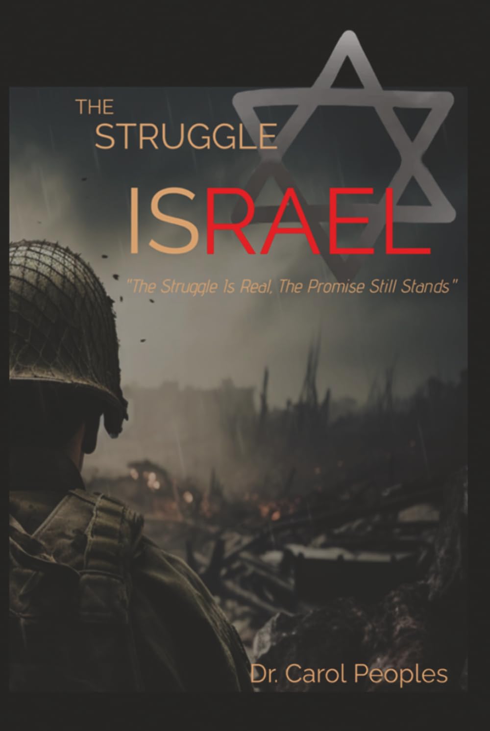 The Struggle IsRAEL: The Struggle is Real, the Promise Still Stands