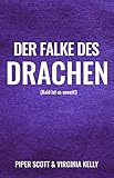 Der Falke des Drachen (Verbotenes Verlangen 7)