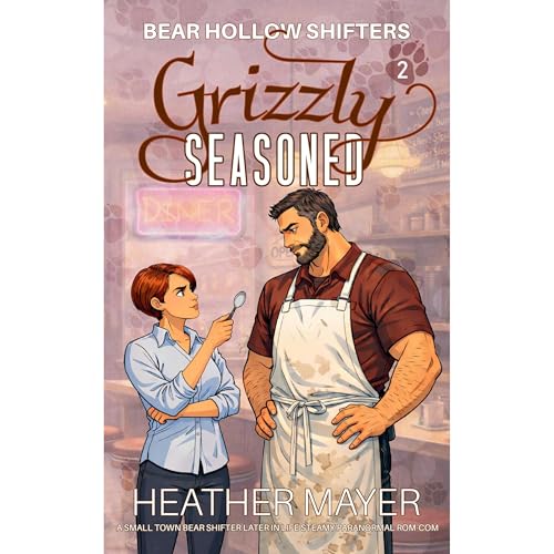 Grizzly Seasoned Audiolibro Por Heather Mayer arte de portada