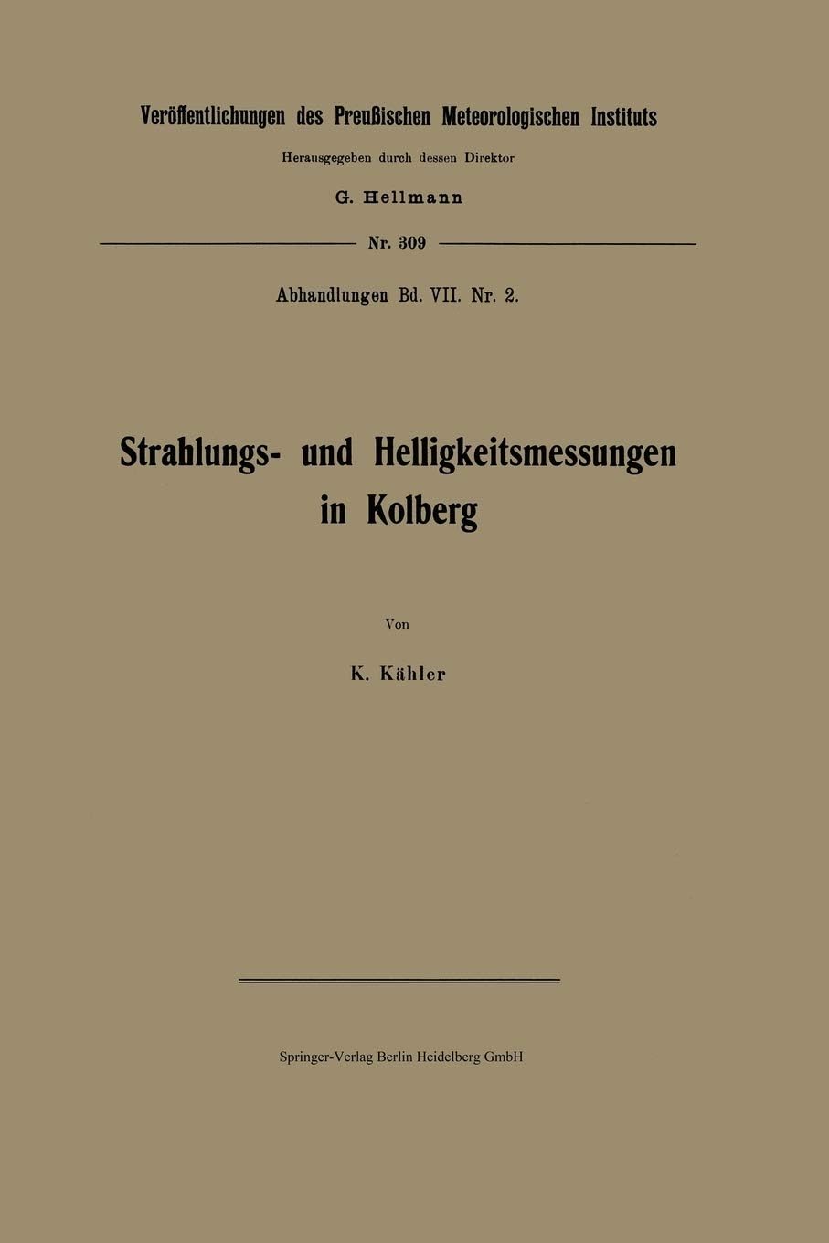 Strahlungs- und Helligkeitsmessungen in Kolberg (Veröffentlichungen des Preußischen Meteorologischen Instituts) (German Edition)